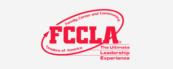 Family, Career, and Community Leaders of America (FCCLA) is an integral part of the Family and Consumer Sciences. Students can participate in competitive events, be involved in community service opportunities, and become student leaders and attend leadership conferences.